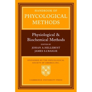 Handbook of Phycological Methods: Physiological and Biological Methods 藻类学方法手册:生理和生路方法: 9780521279420