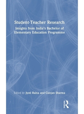 预订 Student-Teacher Research: Insights from India’s Bachelor of Elementary Education Programme: 9781041045854