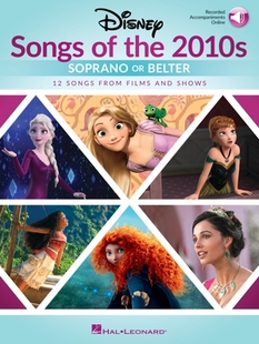 【预订】Disney Songs of the 2010s: Soprano or Belter with Recorded Piano Accompaniments: With Online Accompaniments