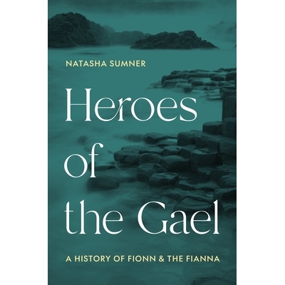 A History of Fionn and the Fianna