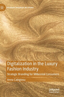【预订】Digitalization in the Luxury Fashion Industry