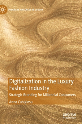 【预订】Digitalization in the Luxury Fashion Industry