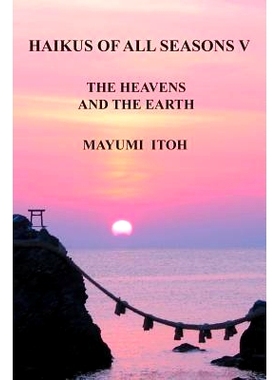 预订 Haikus of All Seasons V: The Heavens and the Earth: 9781728767222