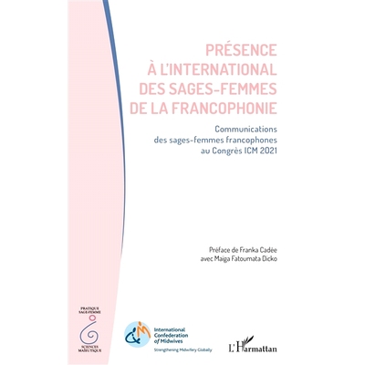 预订 Présence à l’international des sages-femmes de la francophonie : communications des sages-femmes francophones au