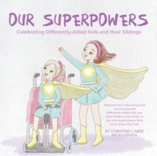 [预订]Our Superpowers : Celebrating Differently-Abled Kids and Their Siblings