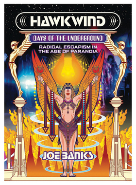 【预订】Hawkwind: Days of the Underground: Radical Escapism in the Age of Paranoia