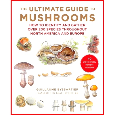 预订 The Ultimate Guide to Mushrooms: How to Identify and Gather Over 200 Species Throughout North America and Europe: 9