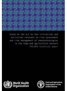 预订 State of the Art on the Initiatives and Activities Relevant to Risk Assessment and Risk Management of Nanotechnolog