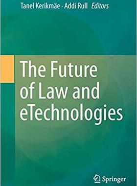 【预售】The Future of Law and eTechnologies
