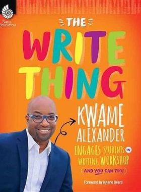 【预订】The Write Thing: Kwame Alexander Engages Students in Writing Workshop