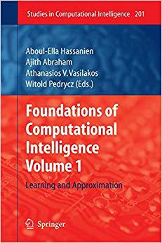 【预售】Foundations of Computational Intelligence: Volume 1: Learning and Approximation