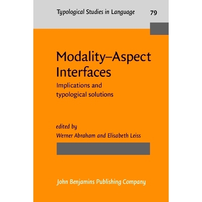 预订 Modality–Aspect Interfaces: Implications and Typological Solutions 形态-时态界面:含义与类型学解决方案: 97890272299