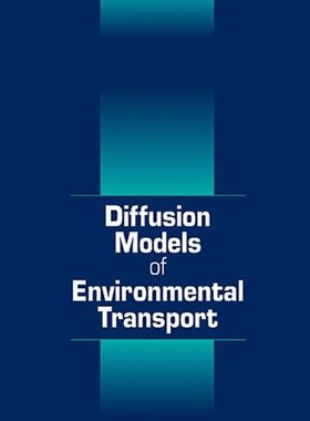 【预订】Diffusion Models of Environmental Transport