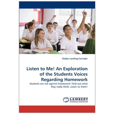 预订 Listen to Me! an Exploration of the Students Voices Regarding Homework: 9783844394788