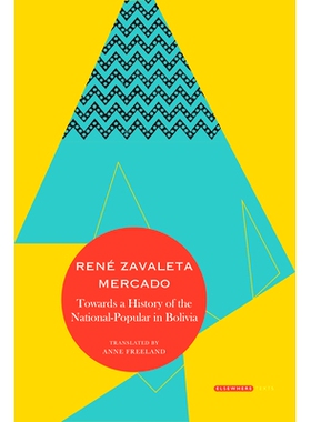 预订 Towards a History of the National-Popular in Bolivia 玻利维亚民族大众史: 9780857423580