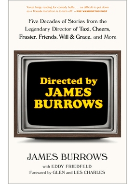预订 Directed by James Burrows: Five Decades of Stories from the Legendary Director of Taxi, Cheers, Frasier, Friends, W