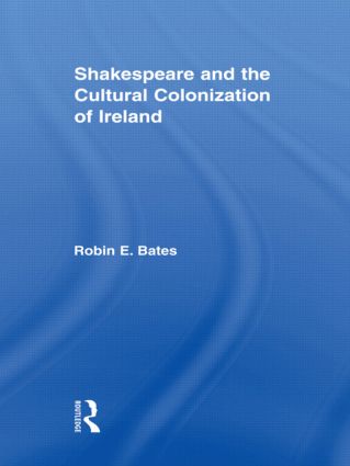【预订】Shakespeare and the Cultural Colonization of Ireland