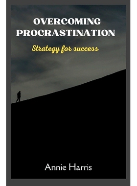 预订 Overcoming Procrastination: Strategy for Success: 9798375763200