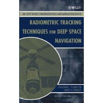 【预订】Radiometric Tracking Techniques for Deep-Space Navigation