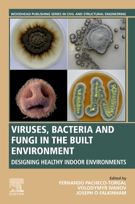 【预订】Viruses, Bacteria and Fungi in the Built Environment 9780323852067