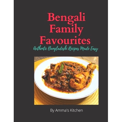 预订 Bengali Family Favourites: 30 Authentic Bangladeshi Recipes Made Easy: 9798480556094