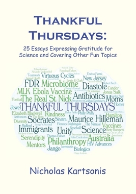 【预订】Thankful Thursdays: 25 Essays Expressing Gratitude for Science and Covering Other Fun Topics