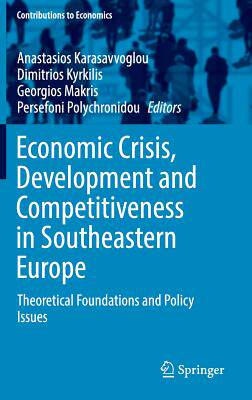 【预订】Economic Crisis, Development and Competitiveness in Southeastern Europe