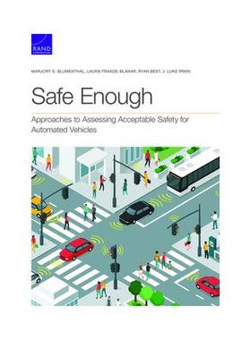 [预订]Safe Enough: Approaches to Assessing Acceptable Safety for Automated Vehicles 9781977406033
