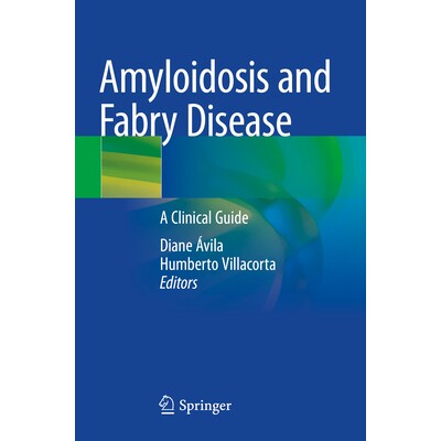 预订 Amyloidosis and Fabry Disease A Clinical Guide 淀粉样变性与法布里病：临床指南 9783031177613