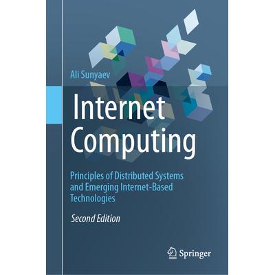 预订 Internet Computing: Principles of Distributed Systems and Emerging Internet-Based Technologies网络计算：分布式系统