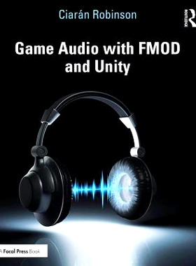 预订 Game Audio with FMOD and Unity 带FMOD与Unity的游戏音频: 9781138315976