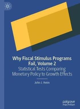 【预订】Why Fiscal Stimulus Programs Fail, Volume 2