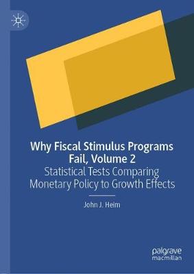 【预订】Why Fiscal Stimulus Programs Fail, Volume 2