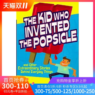 英文原版 发明冰棒的孩子  The Kid Who Invented the Popsicle: And Other Surprising Stories about Inventions