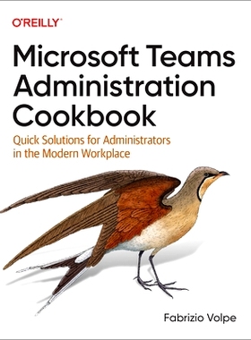 预订 Microsoft Teams Administration Cookbook: Quick Solutions for Administrators in the Modern Workplace