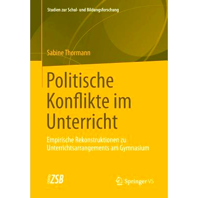 预订 Politische Konflikte im Unterricht: Empirische Rekonstruktionen zu Unterrichtsarrangements am Gymnasium: 9783531193