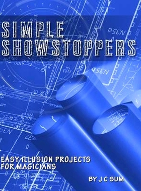 预订 Simple Shows*pers: Easy Illusion Projects for Magicians: 9781539786542