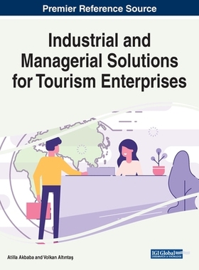 【预订】Industrial and Managerial Solutions for Tourism Enterprises