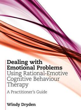 【预订】Dealing with Emotional Problems Using Rational-Emotive Cognitive Behaviour Therapy