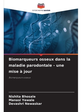 预订 Biomarqueurs osseux dans la maladie parodontale - une mise à jour: 9786209263125