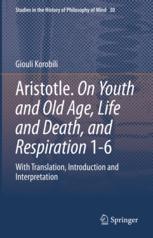 【预订】Aristotle. On Youth and Old Age, Life and Death, and Respiration 1-6 9783030999650