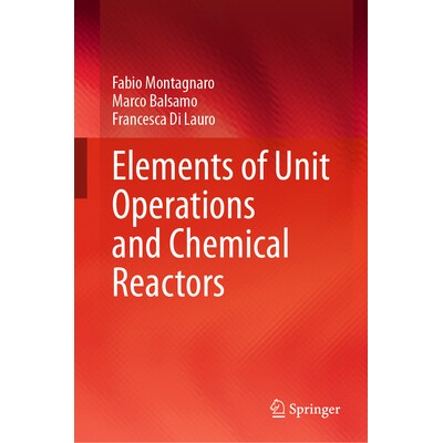 预订 Elements of Unit Operations and Chemical Reactors 单元*作与化学反应器原理 9783032180452