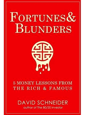 预订 Fortunes & Blunders: 5 Money Lessons from the Rich and Famous: 9781727708073