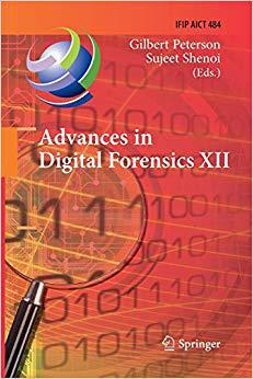 【预售】Advances in Digital Forensics XII: 12th Ifip Wg 11.9 International Conference, New Delhi, January 4-6, 201...