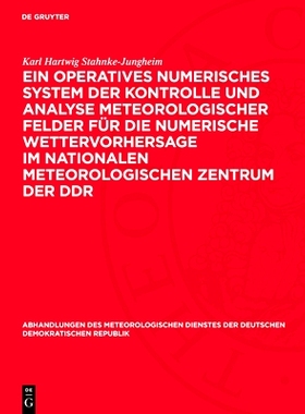 预订 Ein operatives numerisches System der Kontrolle und Analyse meteorologischer Felder für die numerische Wettervorhe