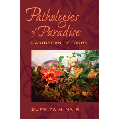 预订 Pathologies of Paradise: Caribbean Detours: 9780813935188