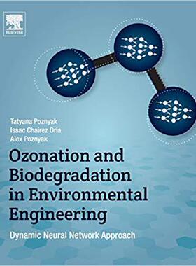 【预订】Modeling and Control of Ozonation and Biodegradation in Engineering