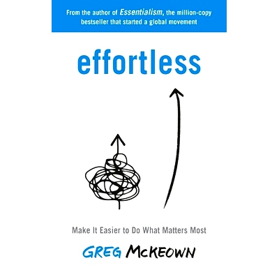 预订 Effortless: Make It Easier to Do What Matters Most: The Instant New York Times Bestseller: 9780753558379