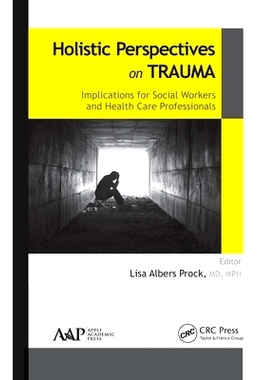 预订 Holistic Perspectives on Trauma: Implications for Social Workers and Health-Care Professionals: Implications for So