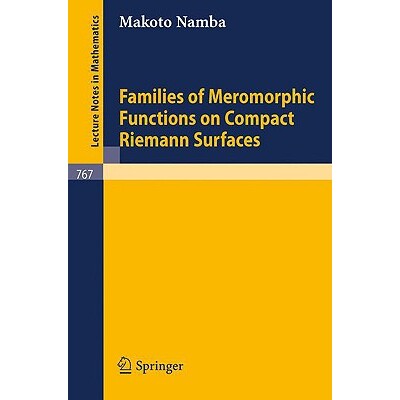 预订 Families of Meromorphic Functions on Compact Riemann Surfaces 9783540097228